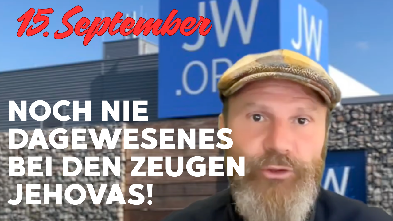 Noch nie dagewesenes bei den Zeugen Jehovas!